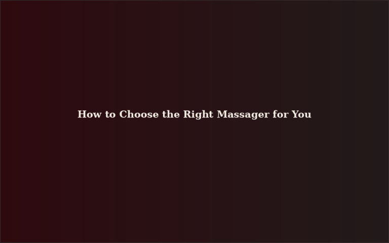 How to Choose the Right Massager for You